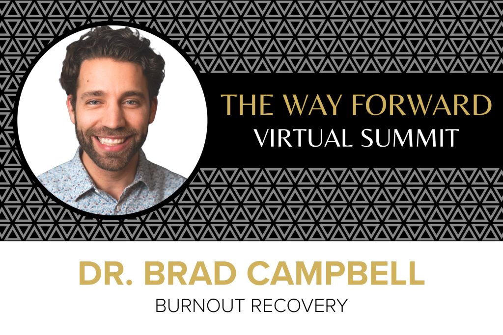 Dr. Brad Campbell - Burnout Recovery