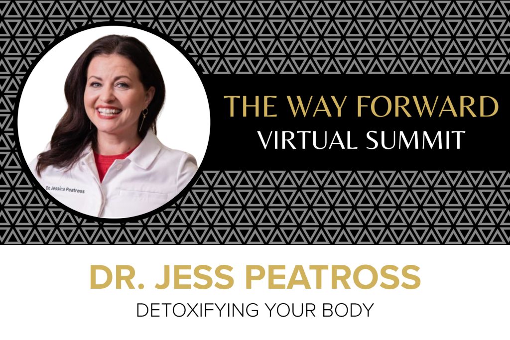 Dr. Jess Peatross - Detoxifying Your Body