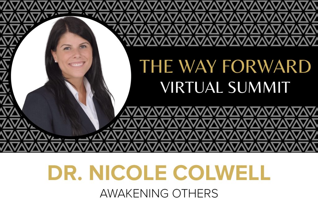 Dr. Nicole Colwell - Awakening Others